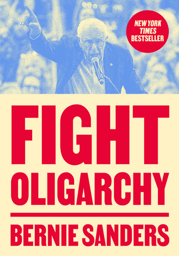 Fight Oligarchy book cover by Senator Bernie Sanders