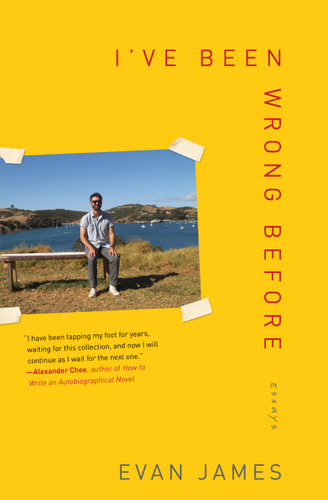 I've Been Wrong Before: Essays book cover by Evan James