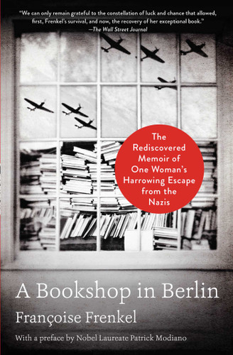 A Bookshop in Berlin: The Rediscovered Memoir of One Woman's Harrowing Escape from the Nazis book cover by Françoise Frenkel