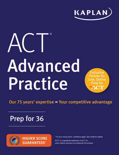 ACT Advanced Practice: Prep for 36 (Kaplan Test Prep) book cover by Kaplan Test Prep