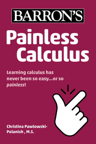 Painless Calculus (Barron's Painless) book cover by Christina Pawlowski-Polanish