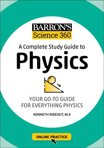 Barron's Science 360: A Complete Study Guide to Physics with Online Practice (Barron's Test Prep) book cover by Kenneth Rideout