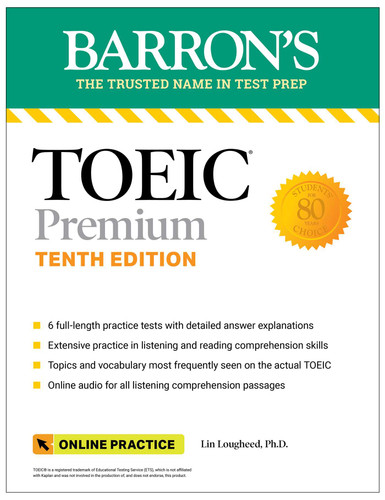 TOEIC Premium: 6 Practice Tests + Online Audio, Tenth Edition (Barron's Test Prep) book cover by Lin Lougheed