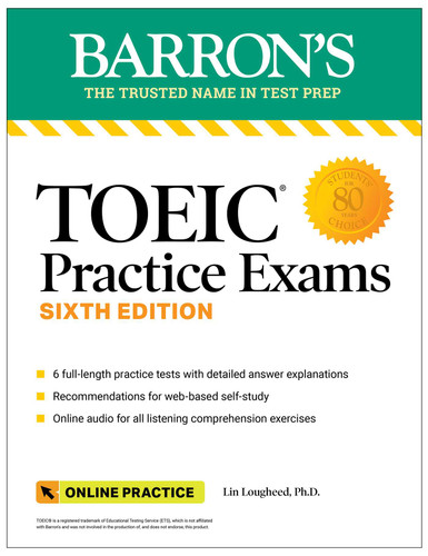 TOEIC Practice Exams: 6 Practice Tests + Online Audio, Sixth Edition (Barron's Test Prep) book cover by Lin Lougheed