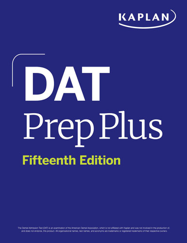 DAT Prep Plus, Fifteenth Edition (2026): Includes 12 Pages of Full Color Study Sheets + Online Access to 2 Full Length Practice Tests + 600+ Practice Questions (Kaplan Test Prep) book cover by Kaplan Test Prep