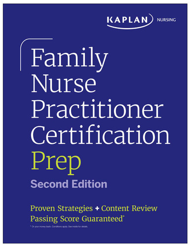 Family Nurse Practitioner Certification Prep with Case-Based Review and Diagnostic Practice for the AANP and ANCC Exams (Kaplan Test Prep): Proven Strategies + Content Review (Kaplan Test Prep) book cover by Kaplan Nursing