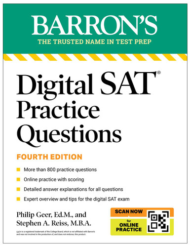 Digital SAT Practice Questions, Fourth Edition: More than 800 Questions for Digital SAT Prep + Tips + Online Practice (2026) (Barron's SAT Prep) book cover by Philip Geer, Stephen A. Reiss