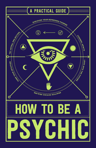 How to Be a Psychic: A Practical Guide book cover by Michael R Hathaway