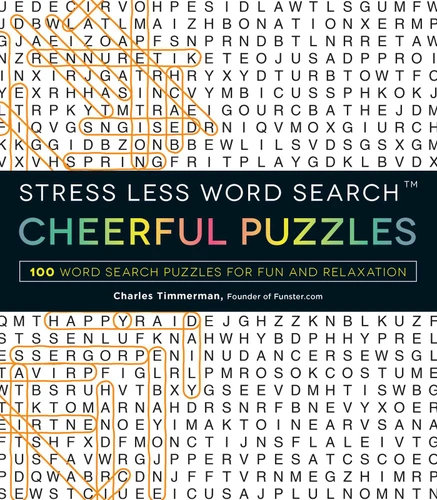 Stress Less Word Search - Cheerful Puzzles: 100 Word Search Puzzles for Fun and Relaxation book cover by Charles Timmerman