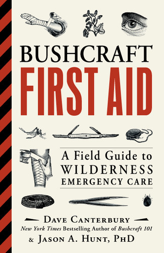 Bushcraft First Aid: A Field Guide to Wilderness Emergency Care (Bushcraft Survival Skills Series) book cover by Dave Canterbury, Jason A. Hunt