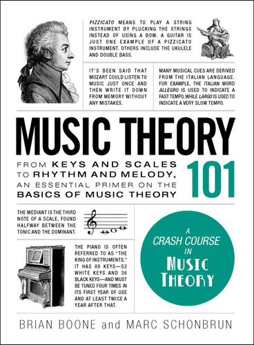 Music Theory 101: From keys and scales to rhythm and melody, an essential primer on the basics of music theory (Adams 101 Series) book cover by Brian Boone, Marc Schonbrun