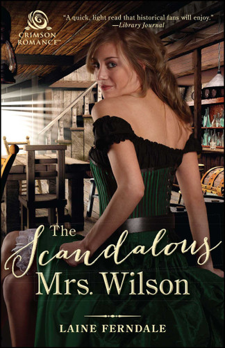 The Scandalous Mrs. Wilson (Fraser Springs) book cover by Laine Ferndale