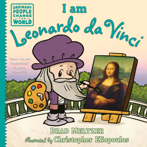 I Am Leonardo Da Vinci (Ordinary People Change the World)