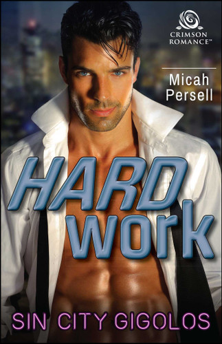 Hard Work (Sin City Gigolos) book cover by Micah Persell