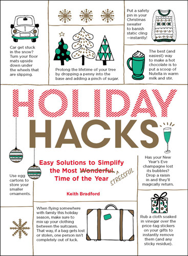 Holiday Hacks: Easy Solutions to Simplify the Most Wonderful Time of the Year (Life Hacks Series) book cover by Keith Bradford