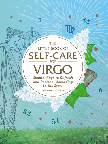 The Little Book of Self-Care for Virgo: Simple Ways to Refresh and Restore—According to the Stars (Astrology Self-Care) book cover by Constance Stellas