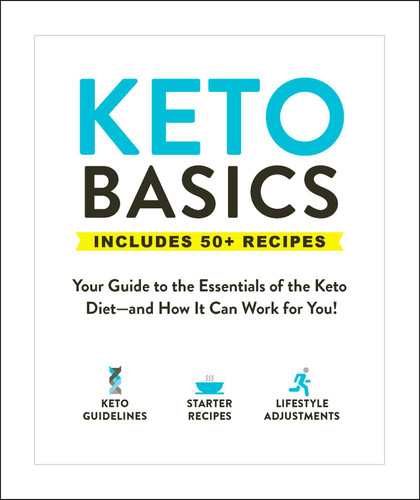 Keto Basics: Your Guide to the Essentials of the Keto Diet—and How It Can Work for You! (Healthy Diet Basics) book cover by Adams Media