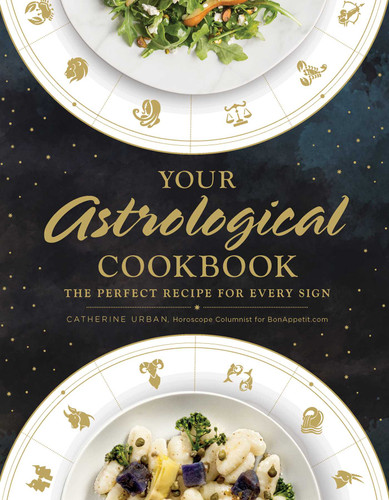 Your Astrological Cookbook: The Perfect Recipe for Every Sign book cover by Catherine Urban
