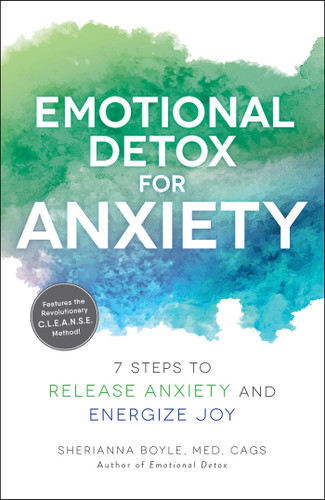 Emotional Detox for Anxiety: 7 Steps to Release Anxiety and Energize Joy (Emotional Detox) book cover by Sherianna Boyle