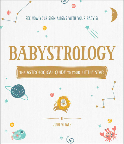 Babystrology: The Astrological Guide to Your Little Star book cover by Judi Vitale