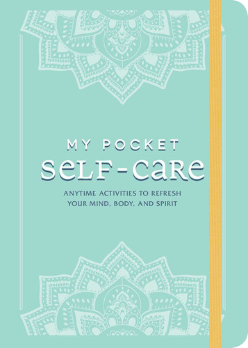 My Pocket Self-Care: Anytime Activities to Refresh Your Mind, Body, and Spirit (My Pocket Gift Book Series) book cover by Adams Media