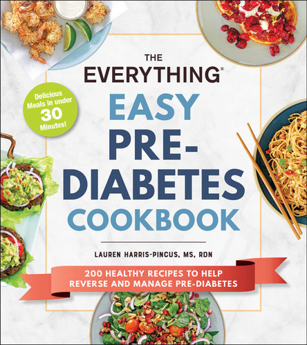 The Everything Easy Pre-Diabetes Cookbook: 200 Healthy Recipes to Help Reverse and Manage Pre-Diabetes (Everything® Series) book cover by Lauren Harris-Pincus