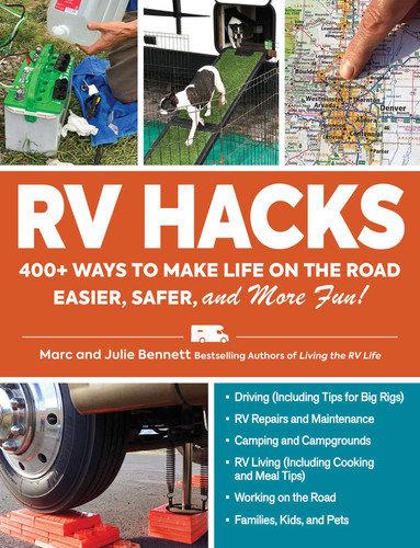 RV Hacks: 400+ Ways to Make Life on the Road Easier, Safer, and More Fun! (Life Hacks Series) book cover by Marc Bennett, Julie Bennett