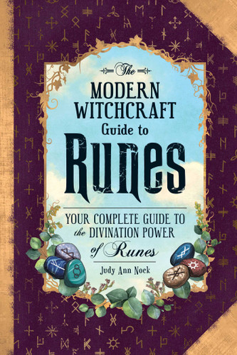 The Modern Witchcraft Guide to Runes: Your Complete Guide to the Divination Power of Runes (Modern Witchcraft Magic, Spells, Rituals) book cover by Judy Ann Nock