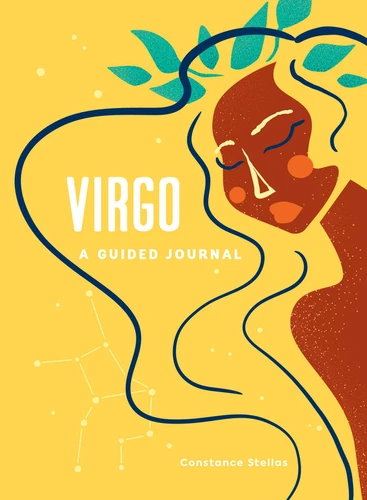 Virgo: A Guided Journal: A Celestial Guide to Recording Your Cosmic Virgo Journey (Astrological Journals) book cover by Constance Stellas