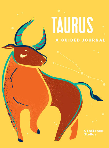 Taurus: A Guided Journal: A Celestial Guide to Recording Your Cosmic Taurus Journey (Astrological Journals) book cover by Constance Stellas
