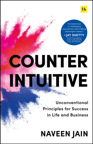 Counterintuitive: Unconventional Principles for Success in Life and Business book cover by Naveen Jain