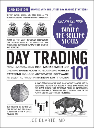 Day Trading 101, 2nd Edition: From Understanding Risk Management and Creating Trade Plans to Recognizing Market Patterns and Using Automated Software, an Essential Primer in Modern Day Trading (Adams 101 Series) book cover by Joe Duarte
