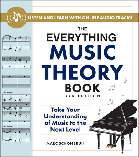 The Everything Music Theory Book, 3rd Edition: Take Your Understanding of Music to the Next Level (Everything® Series) book cover by Marc Schonbrun