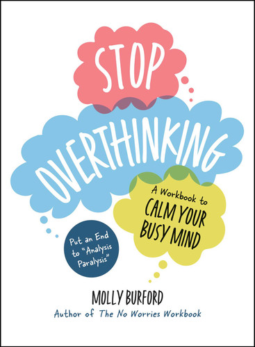 Stop Overthinking: A Workbook to Calm Your Busy Mind book cover by Molly Burford