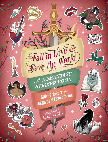 Fall in Love & Save the World: A Romantasy Sticker Book book cover by 