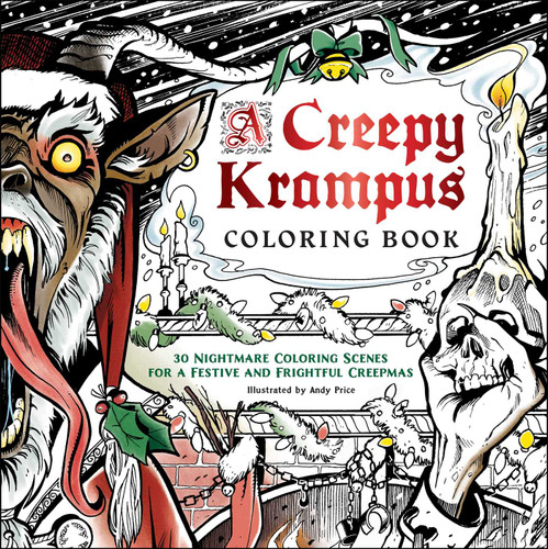 A Creepy Krampus Coloring Book: 30 Nightmare Coloring Scenes for a Festive and Frightful Creepmas book cover by 