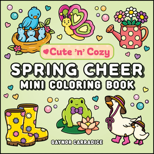 Spring Cheer Mini Coloring Book (Cute and Cozy) book cover by 