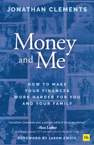Money and Me: How to make your finances work harder for you and your family book cover by Jonathan Clements