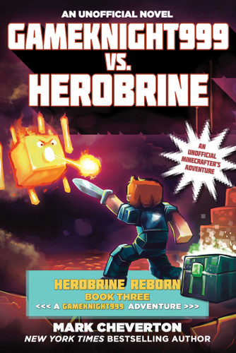 Gameknight999 vs. Herobrine: Herobrine Reborn Book Three: A Gameknight999 Adventure: An Unofficial Minecrafter's Adventure book cover by Mark Cheverton