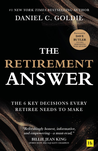 The Retirement Answer: The Six Key Decisions Every Retiree Needs to Make book cover by Daniel C. Goldie