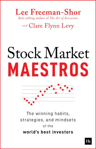 Stock Market Maestros: The winning habits, strategies, and mindsets of the world's best investors book cover by Lee Freeman-Shor, Clare Flynn Levy