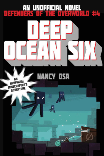Deep Ocean Six: Defenders of the Overworld #4 (Defenders of the Overworld) book cover by Nancy Osa