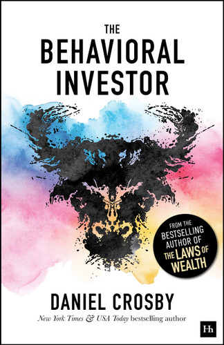 The Behavioral Investor: How psychology shapes wealth, risk, and investment decisions book cover by Doctor Daniel Crosby