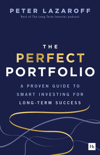 The Perfect Portfolio: A Proven Guide to Smart Investing for Long-Term Success book cover by Peter Lazaroff