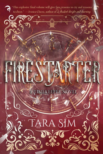 Firestarter (Timekeeper) book cover by Tara Sim