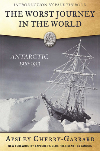 The Worst Journey in the World: Antarctic 1910-1913 book cover by Apsley Cherry-Garrard