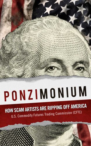Ponzimonium: How Scam Artists Are Ripping Off America book cover by U.S. Commodity Futures Trading Commission (CFTC)