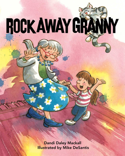 Rock Away Granny book cover by Dandi Daley Mackall