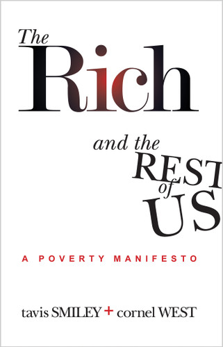 The Rich And The Rest Of Us: A Poverty Manifesto book cover by Tavis Smiley, Cornel West