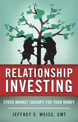 Relationship Investing: Stock Market Therapy for Your Money book cover by Jeffrey Weiss